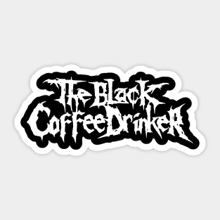 BLACK COFFEE DRINKER Sticker